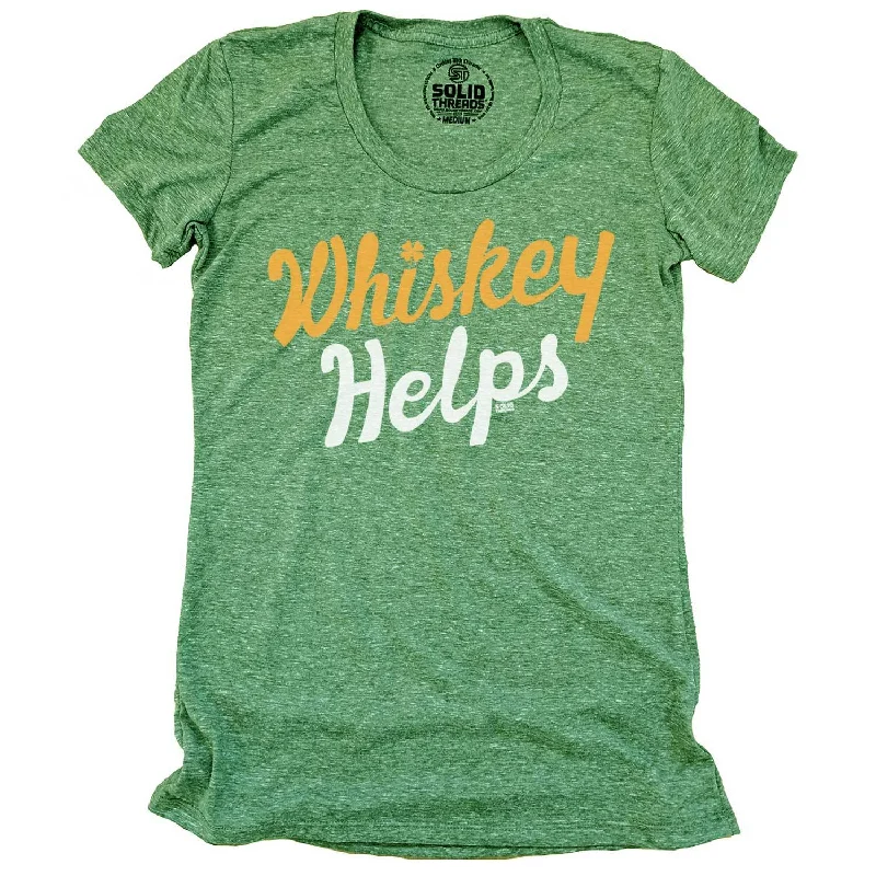 Women's Irish Whiskey Helps T-shirt