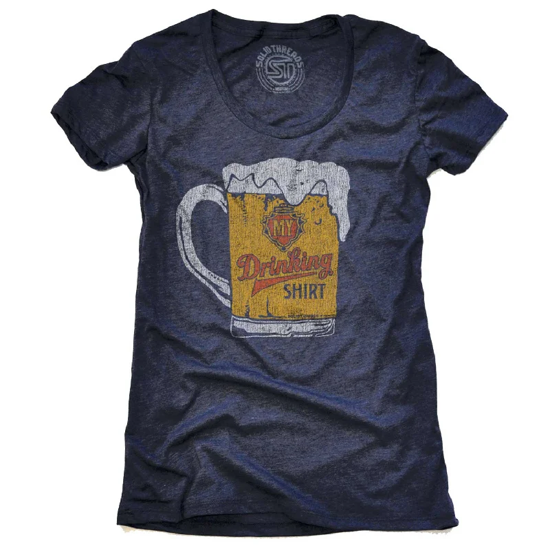 Women's My Drinking Shirt T-shirt