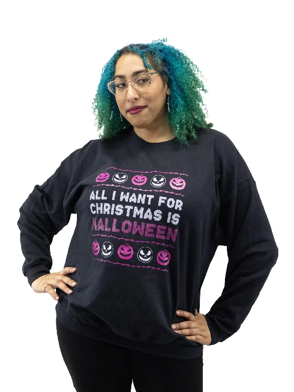 All I Want for X-Mas Sweatshirt