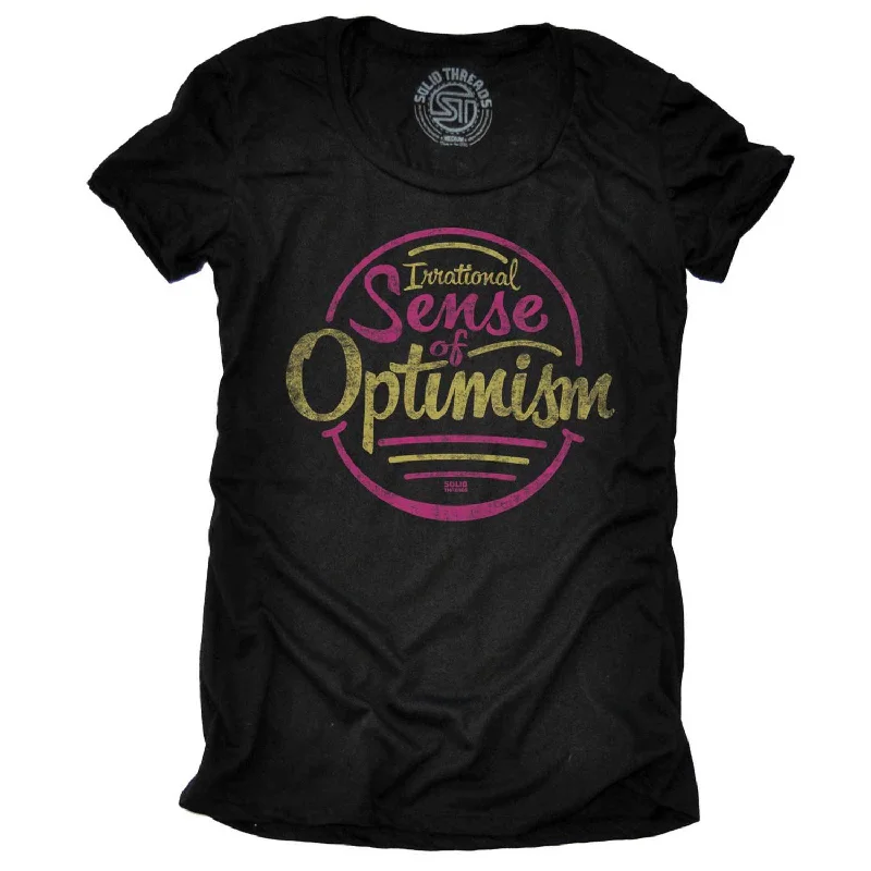 Women's Irrational Sense of Optimism T-shirt