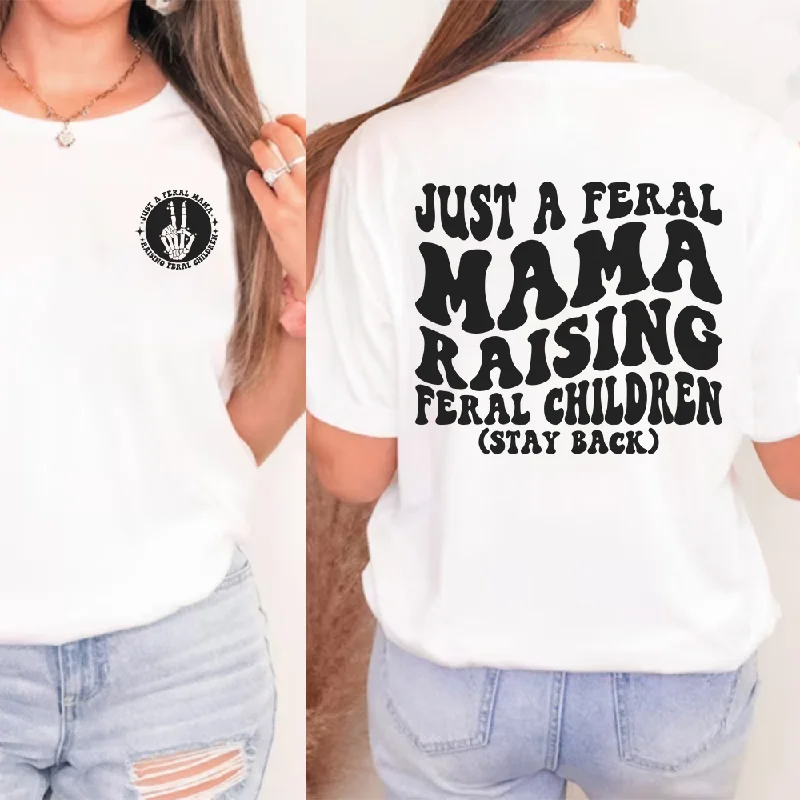 Just A Feral Mama Front & Back Graphic Tee