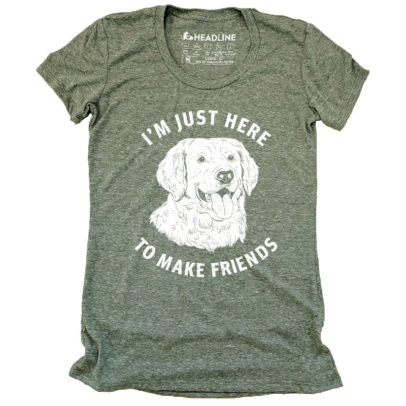 Women's Just Here to Make Friends T-Shirt