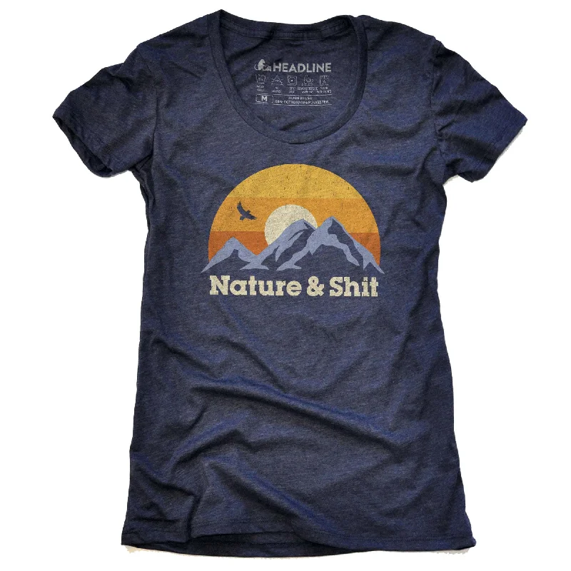 Women's Nature & S--t T-Shirt