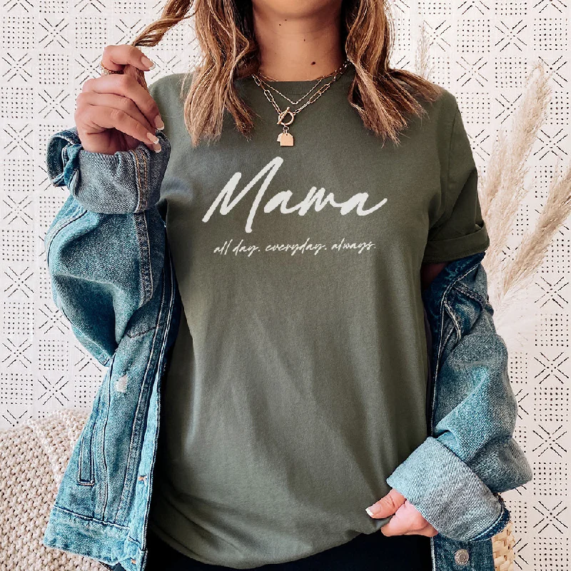 Mama All Day Every Day Relaxed Fit T-Shirt