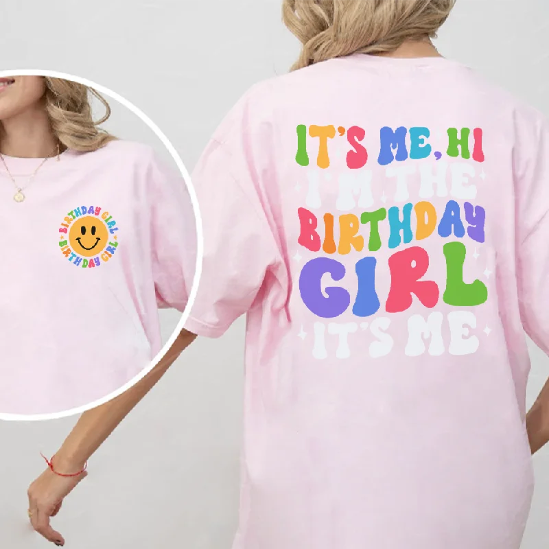 I'm The Birthday Girl "Hi" Front & Back Graphic Women's Tee