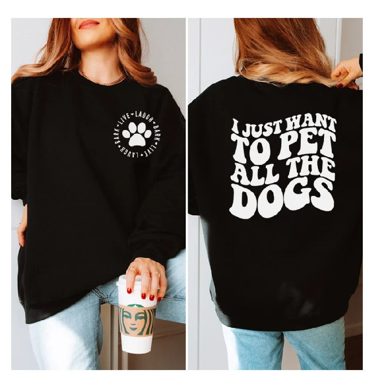 Pet All The Dogs Front & Back Sweatshirt